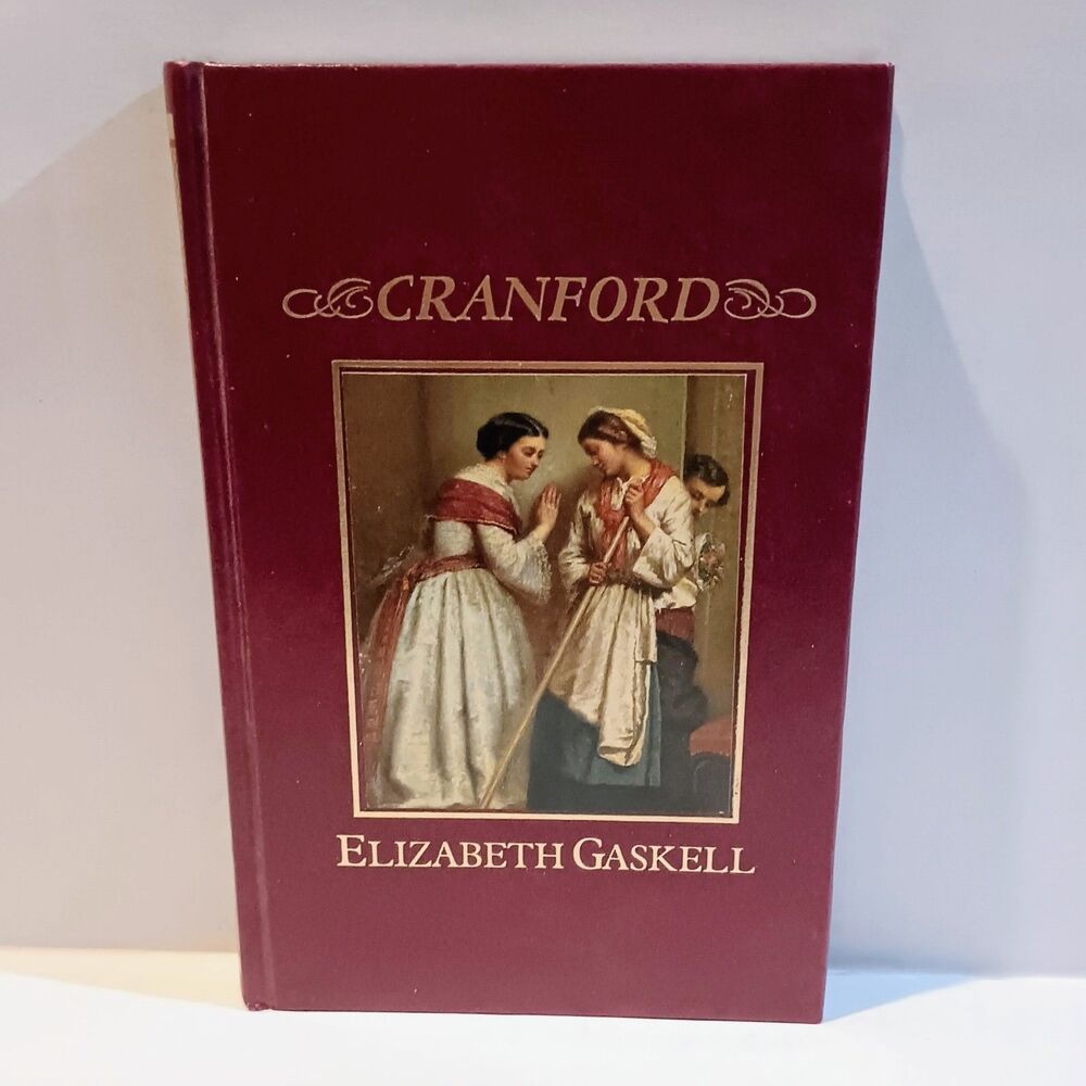 Cranford Elizabeth Gaskell-The Great Writers Library-1987-Hard Cover-Literature